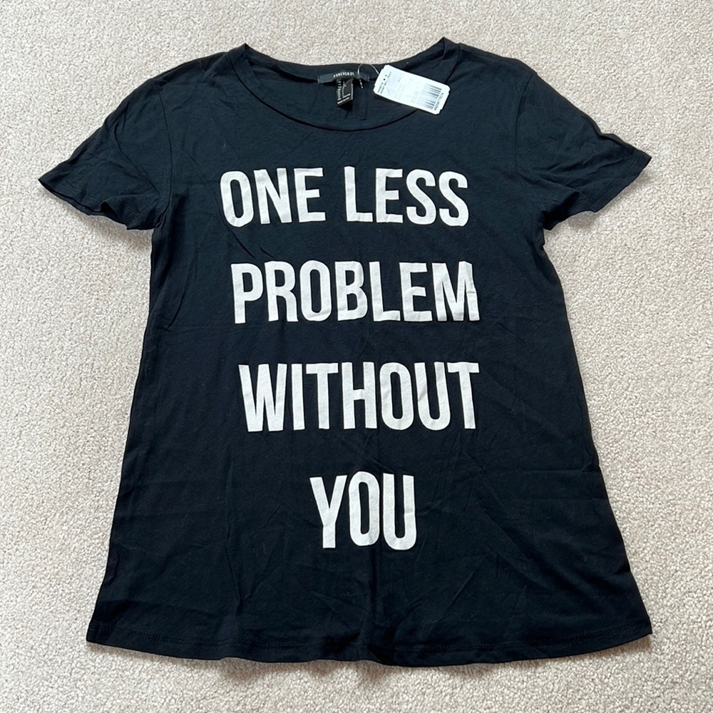 One less problem without you graphic t shirt NWT Ariana grande inspired